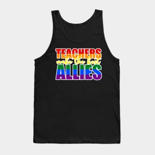 LGBTQ Ally t-shirts for teachers Teachers Make The Best Allies Tank Top